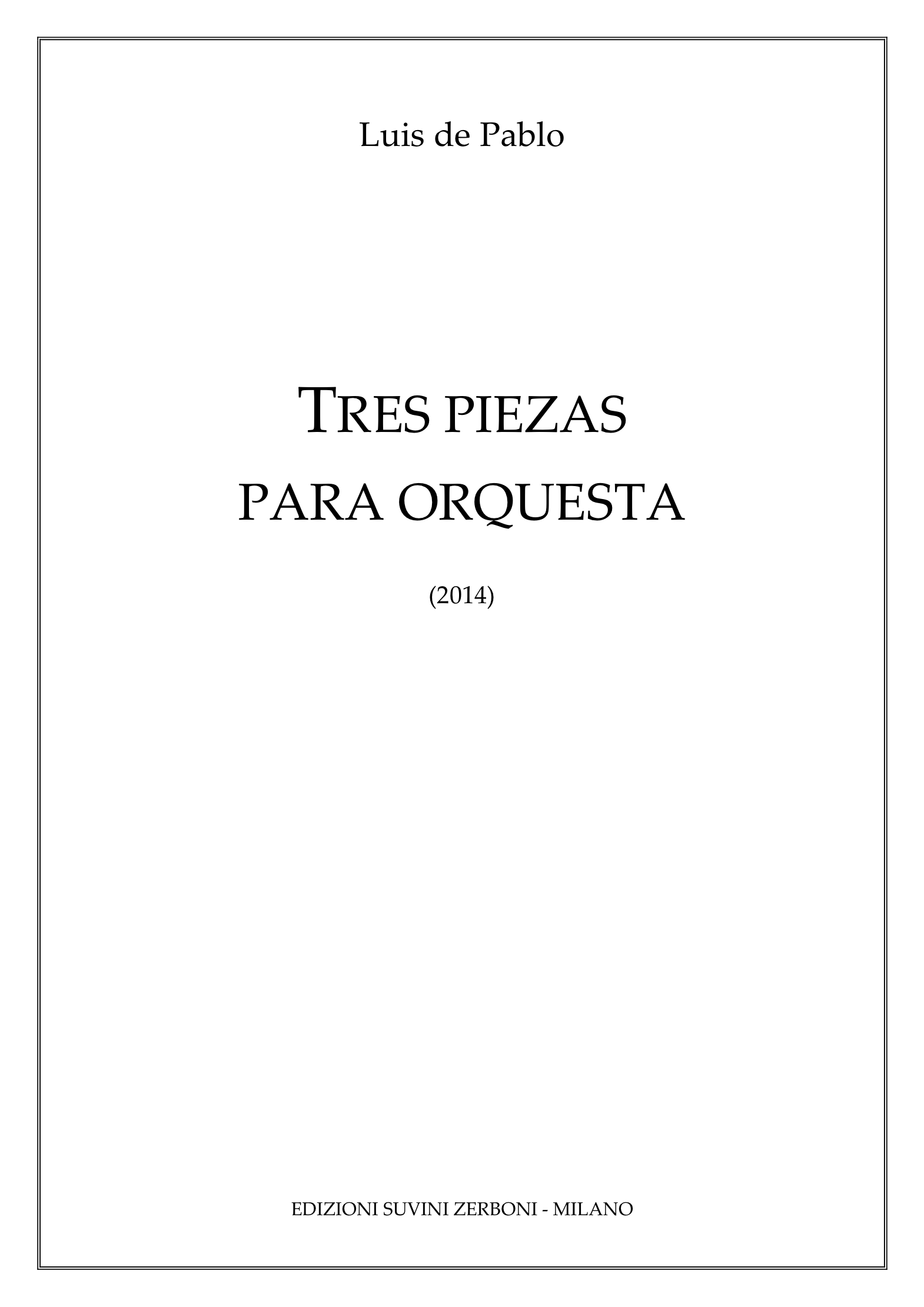 Tres Piezas para orquesta_De Pablo 1